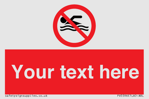 Custom No swimming prohibition Sign